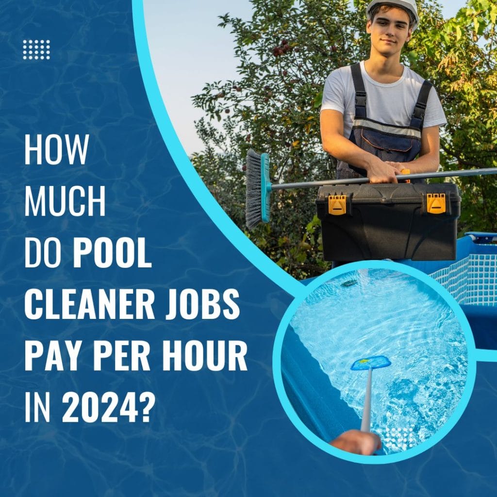 Pool Cleaner Jobs Pay per Hour