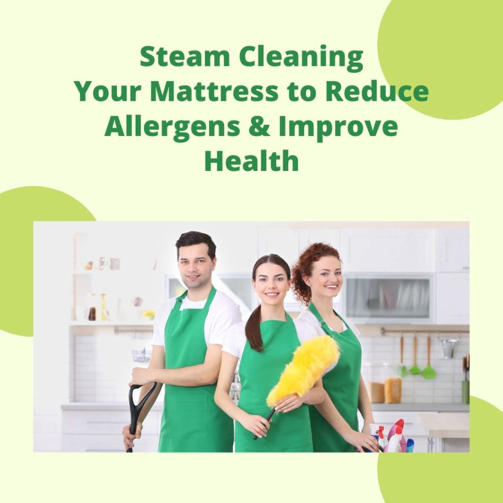 Steam Cleaning Your Mattress