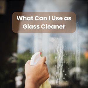 Use of Glass Cleaner