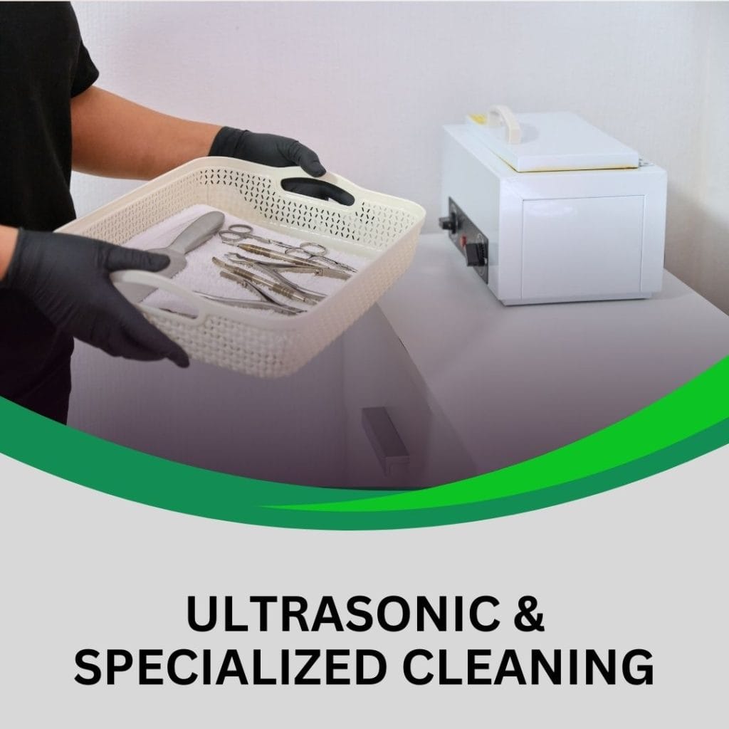 Ultrasonic and Specialized Cleaning